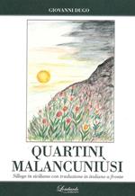 Quartini malancuniusi. Silloge in siciliano con traduzione in italiano a fronte