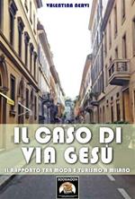 Il caso di Via Gesù