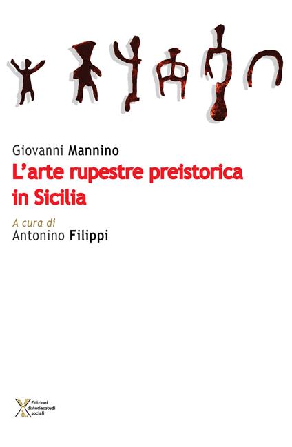 L' arte rupestre preistorica in Sicilia - Giovanni Mannino - copertina