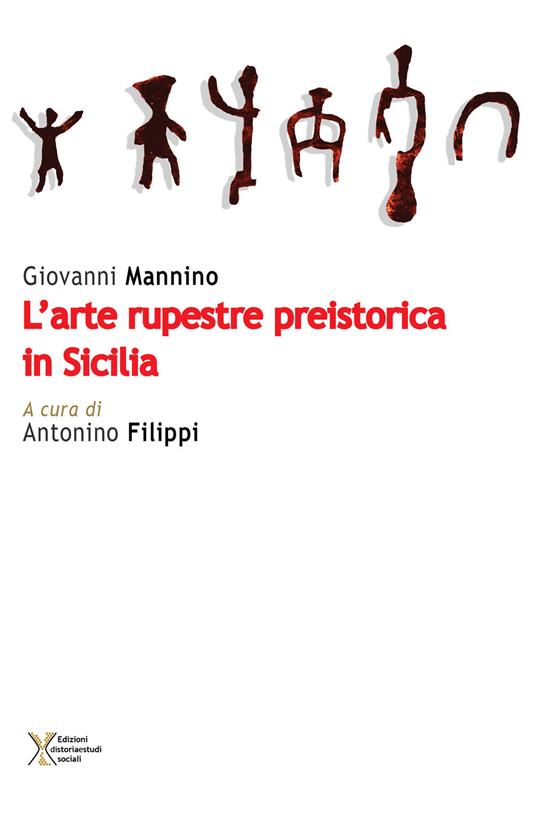 L' arte rupestre preistorica in Sicilia - Giovanni Mannino - copertina