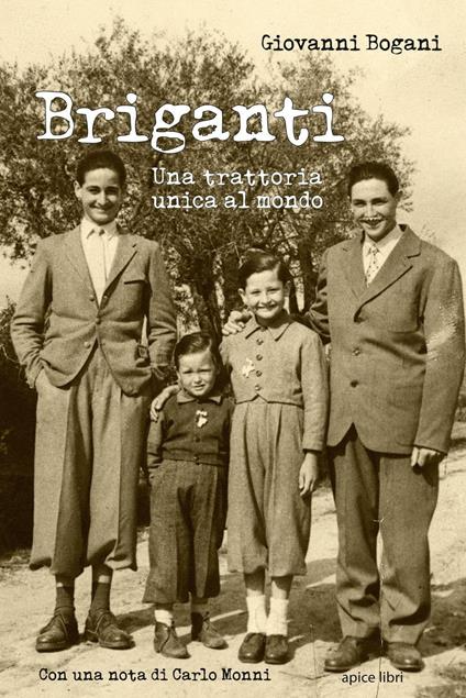 Briganti. Una trattoria unica al mondo - Giovanni Bogani - copertina