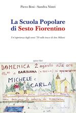 La scuola popolare di Sesto Fiorentino. Un'esperienza degli anni '70 sulle tracce di don Milani