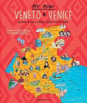 My mini Veneto & Venezia. Alla scoperta della terra delle gondole, delle grandi ville e del carnevale. Ediz. inglese - William Dello Russo - copertina