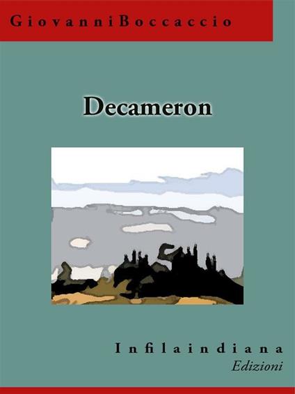 Il Decameron - Giovanni Boccaccio - ebook