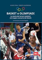 Basket e Olimpiadi. La storia dei tornei cestistici nel magico scenario dei Giochi