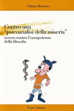 Contro una «psicoanalisi della miseria». Ovvero contro l'onnipotenza della filosofia