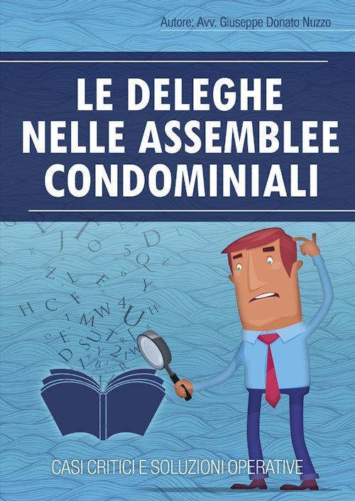 La delega in assemblea di condominio - Giuseppe Donato Nuzzo - copertina