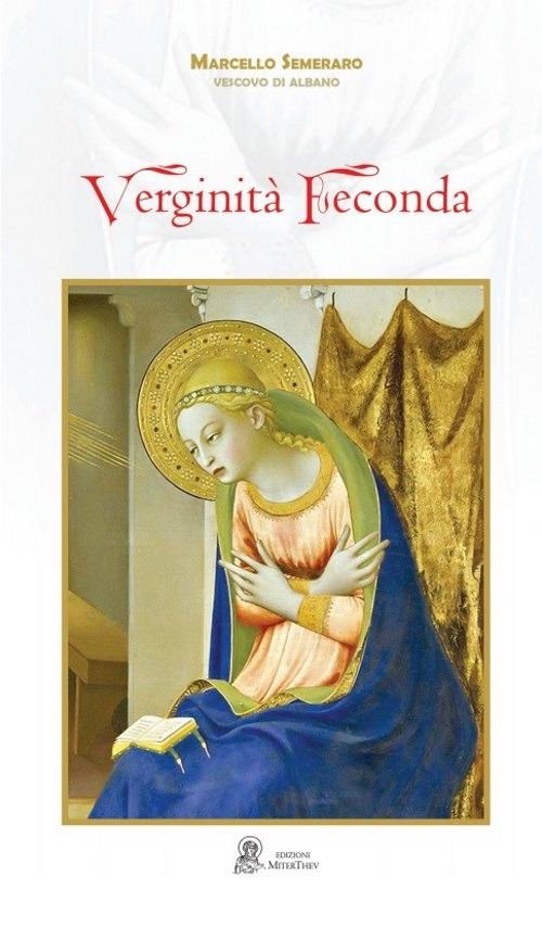 Verginità feconda - Marcello Semeraro - copertina