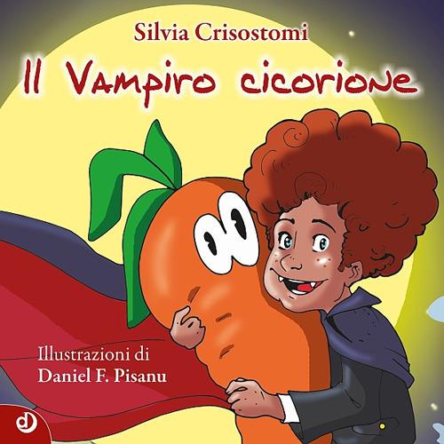 Il vampiro cicorione - Silvia Crisostomi - copertina