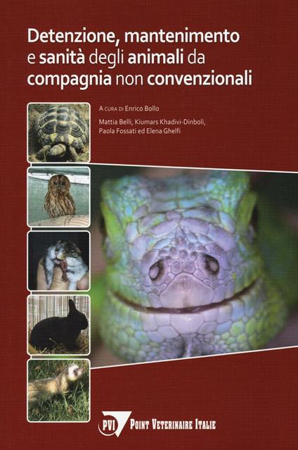 Detenzione, mantenimento e sanità degli animali da compagnia non convenzionali - copertina