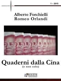 Quaderni dalla Cina (e non solo) (2015). Vol. 1 - Alberto Forchielli,Romeo Orlandi - ebook