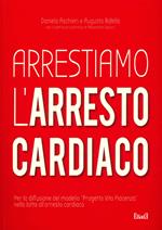 Arrestiamo l'arresto cardiaco