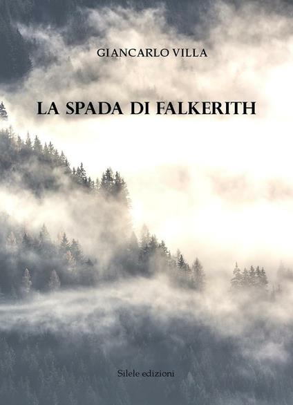 La spada di Falkerith - Giancarlo Villa - copertina