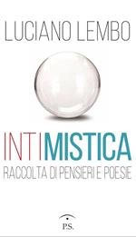 Intimistica. Raccolta di pensieri e poesie