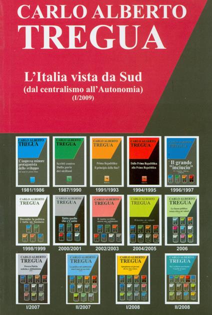 L' Italia vista da Sud (dal centralismo all'autonomia) - Carlo Alberto Tregua - copertina