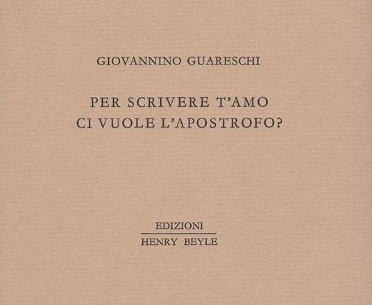 Per scrivere t'amo ci vuole l'apostrofo? - Giovannino Guareschi - copertina