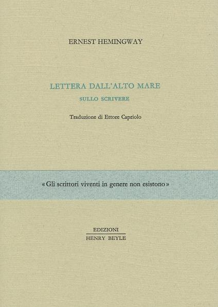 Lettera dall'alto mare. Sullo scrivere - Ernest Hemingway - copertina