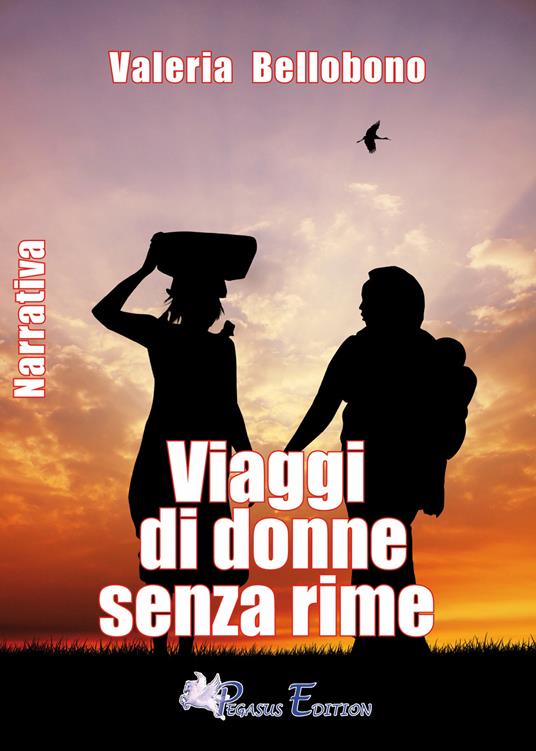 Viaggi di donne senza rime - Valeria Bellobono - copertina