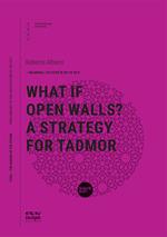 What if open walls? A strategy for Tadmor