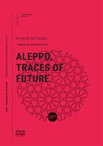Aleppo. Traces of future