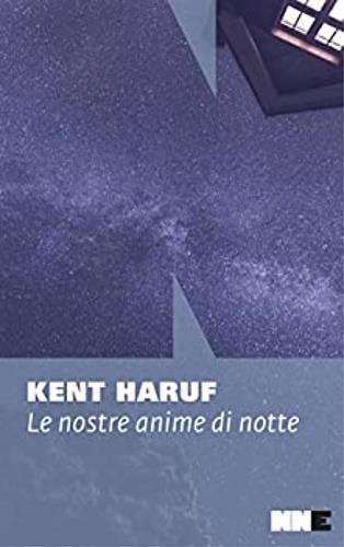 Le nostre anime di notte – Kent Haruf #KentHaruf #NNEditore – 50 libri in  un anno