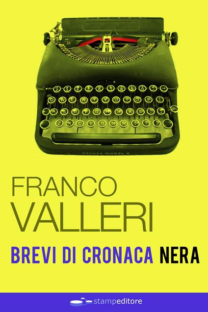 Brevi di cronaca nera - Franco Valleri - copertina