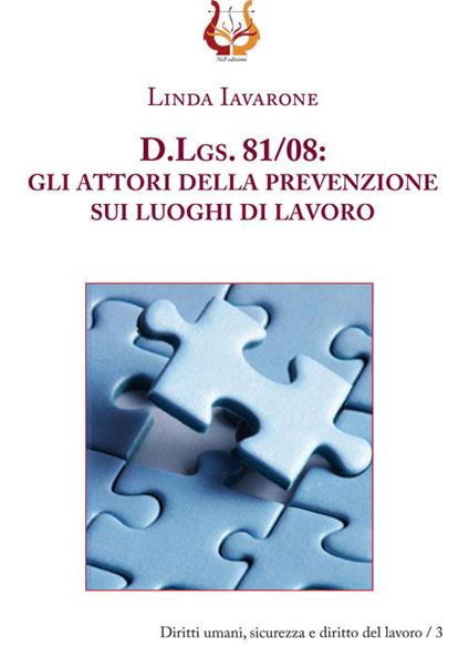 D.Lgs. 81/08. Gli attori della prevenzione sui luoghi di lavoro - Linda Iavarone - copertina