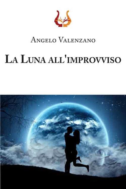 La luna all'improvviso - Angelo Valenzano - copertina