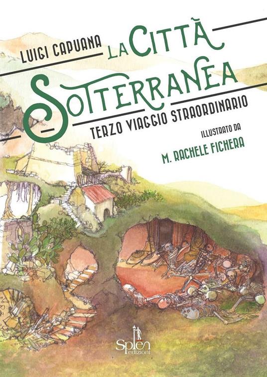 La città sotterranea. Terzo viaggio straordinario - Luigi Capuana - copertina