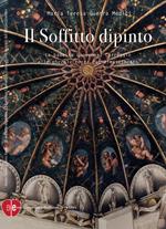 Il soffitto dipinto. La badessa Giovanna, Correggio e le piccole corti del Rinascimento