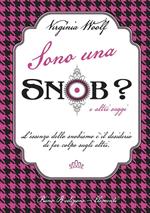 Sono una snob? E altri saggi