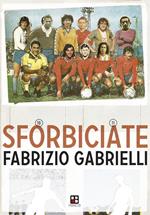 Sforbiciate. Fraseggi fuori area & storie di pallone (ma anche no)