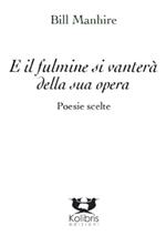 E il fulmine si vanterà della sua opera