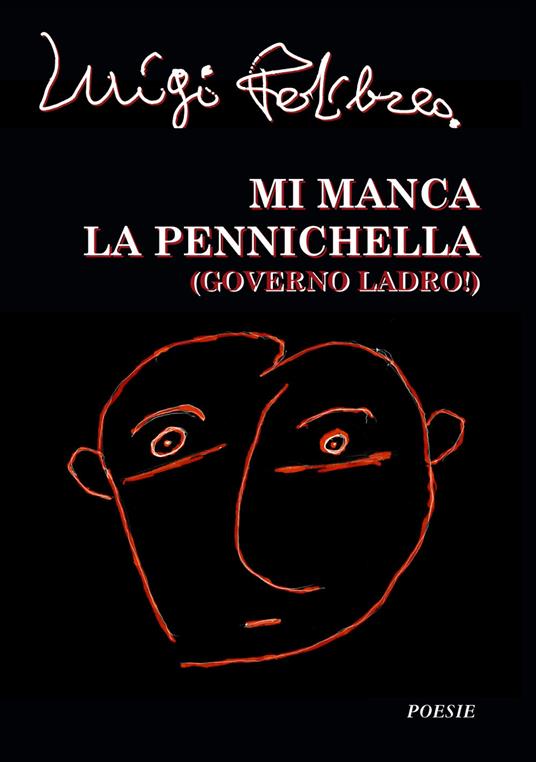 Mi manca la pennichella. (Governo ladro!) - Luigi Pedilarco - copertina