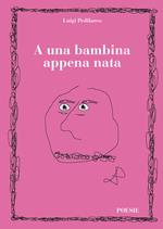 A una bambina appena nata