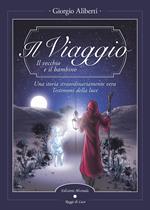 Il viaggio. Il vecchio e il bambino