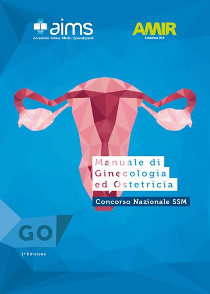 Manuale di ginecologia e ostetricia. Concorso Nazionale SSM - copertina