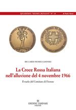 La Croce Rossa Italiana nell’alluvione del 4 novembre 1966. Il ruolo del comitato di Firenze