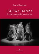 L'altra danza. Potere e magia del movimento