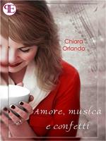 Amore, musica e confetti