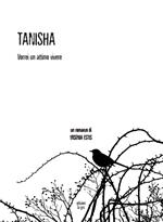 Tanisha. Vorrei un attimo vivere