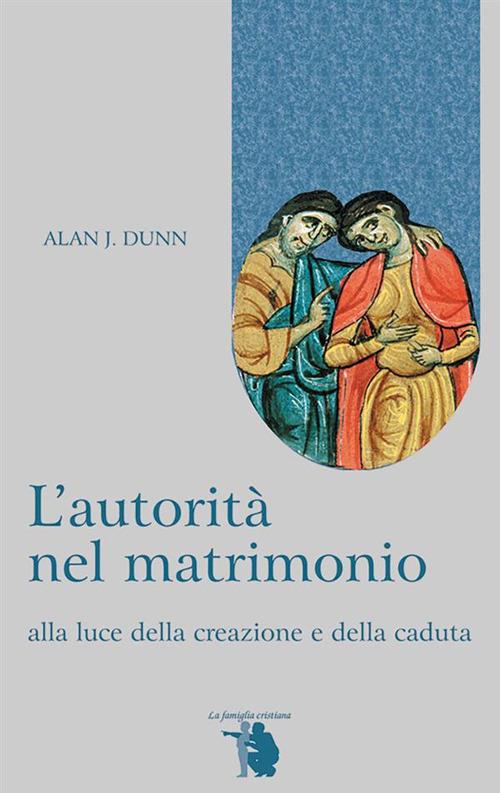 L'autorità nel matrimonio - Alan Dunn - ebook