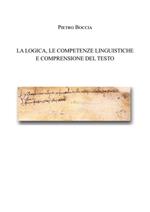 La logica, le competenze linguistiche e comprensione del testo