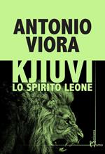 Kjiuvi. Lo spirito leone