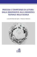 Processi e competenza di lettura: dalla grammatica alla linguistica testuale nella scuola