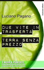 Due vite in trasferta-Terra senza prezzo