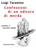 Confessioni di un editore di merda