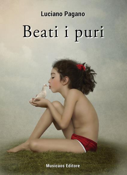 Beati i puri - Luciano Pagano - copertina