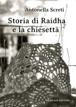 Storia di Raidha e la chiesetta