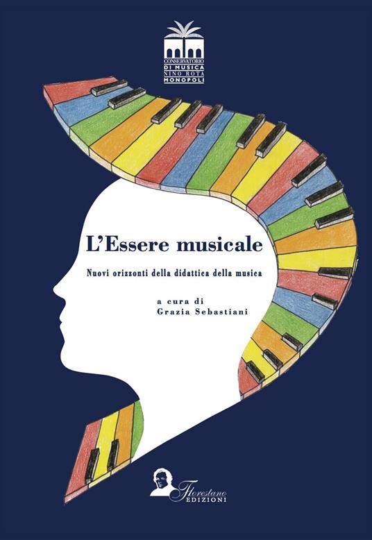 L'essere musicale. Nuovi orizzonti della didattica della musica - copertina